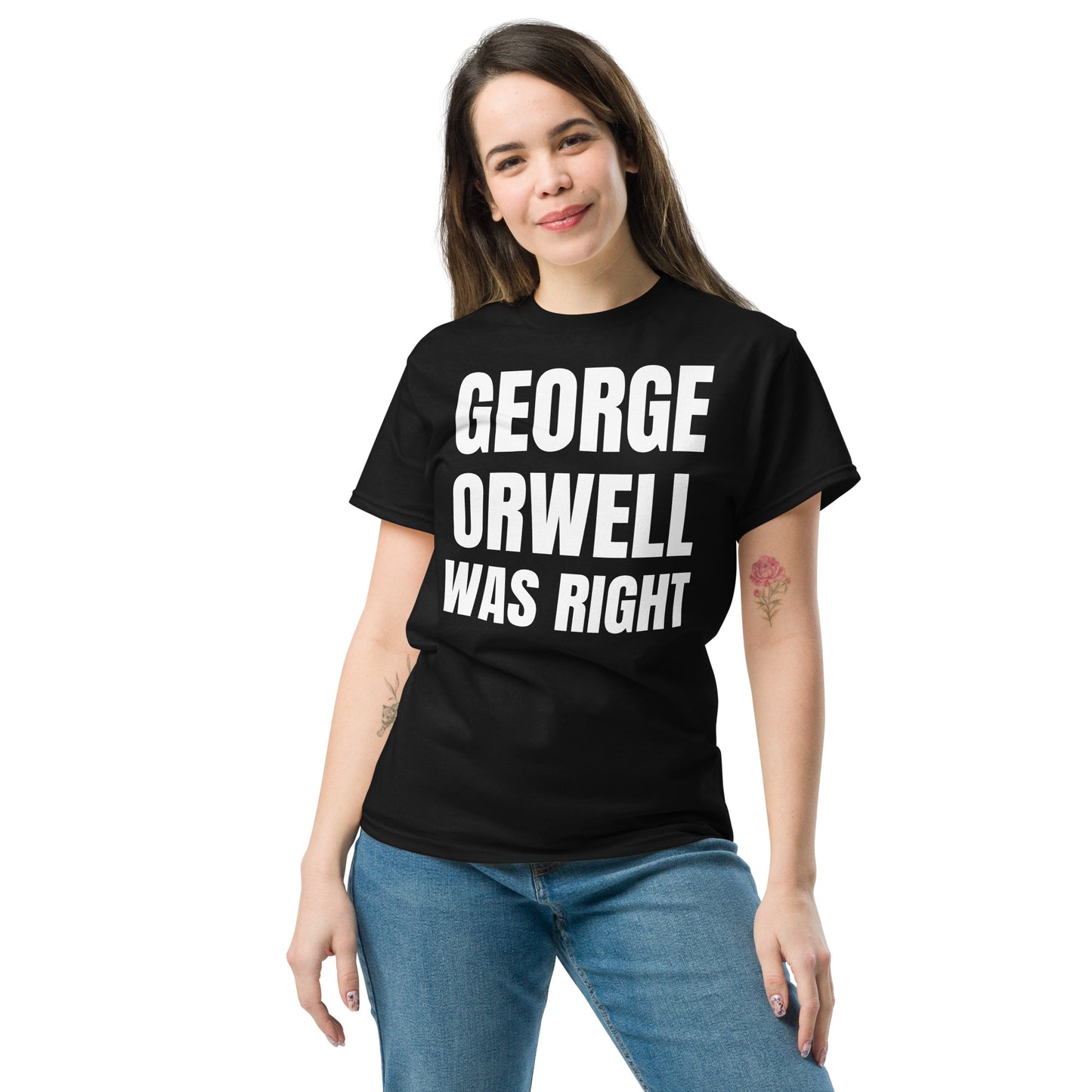 NEW! George Orwell Was Right Unisex classic tee (Black)