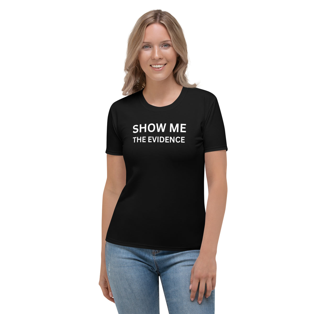 Show Me The Evidence -- Tee Women's (Black)