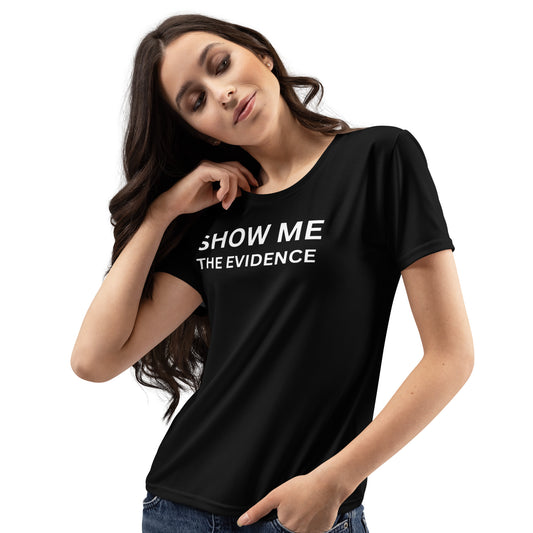 Show Me The Evidence -- Tee Women's (Black)